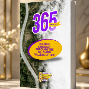 365 Days of Building Strength Through the Hills and Valleys of Life